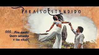 Paraíso Estendido Music Video