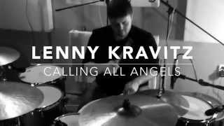 LENNY KRAVITZ - Calling All Angels (DrumCover by StanKociov)