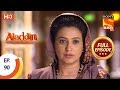 Aladdin - Ep 90 - Full Episode - 19th December, 2018