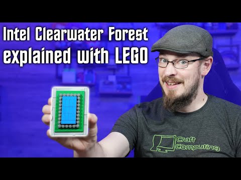Intels Clearwater Forest Xeon und Intel 18A mit LEGO erklären!