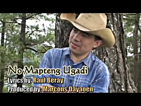 No Mapteng E Ugadi By Raul Beray (Official Pan-Abatan Records TV) Igorot Song