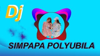 Download lagu DJ TIKTOK TERBARU 2021 - DJ SIMPAPA POLYUBILA TIK TOK FULL BASS mp3