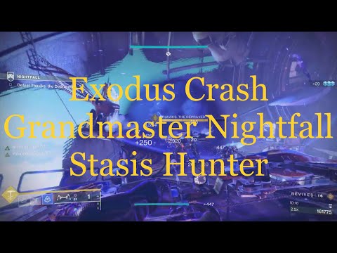Exodus Crash Grandmaster Nightfall | Stasis Hunter