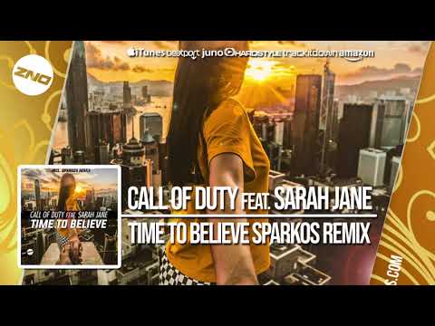 DNZF494 // CALL OF DUTY FT. SARAH JANE - TIME TO BELIEVE SPARKOS REMIX (Official Video DNZ Records)