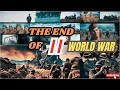 THE END OF WORLD WAR II