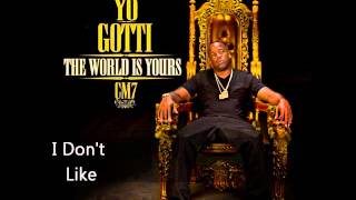 Yo Gotti - I Don&#39;t Like (CM7 - 5)