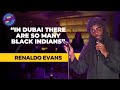 Discovering Dubai The Black Indians Renaldo Evans Laugh After Dark Stand Up Comedy