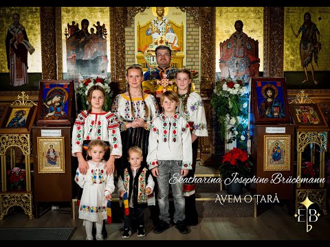 Avem o ţară - Ekatharina Josephine Brückmann & fratii