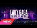 Lady Gaga - The Born This Way Ball (Official ...