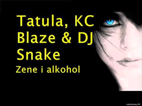 Tatula, KC Blaze & DJ Sinke - 2011 - Zene i alkohol