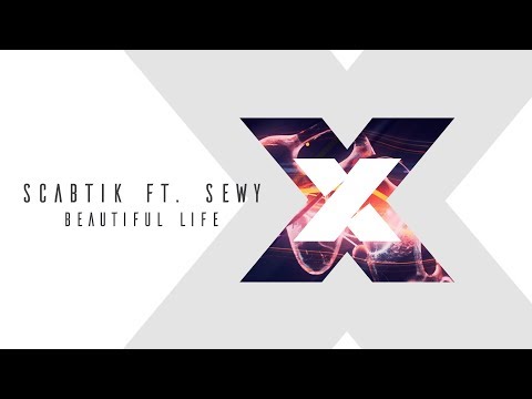Scabtik ft. Sewy - Beautiful Life