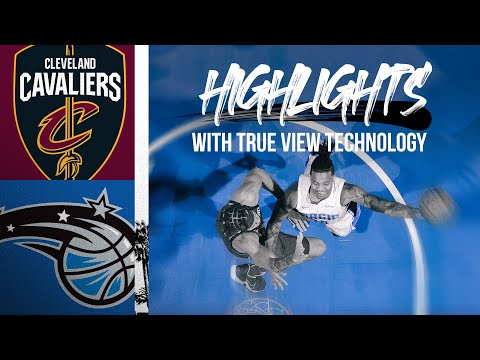 Cavaliers vs Magic | True View Camera Highlights | Markelle Fultz Dunk & Cole Anthony Block!