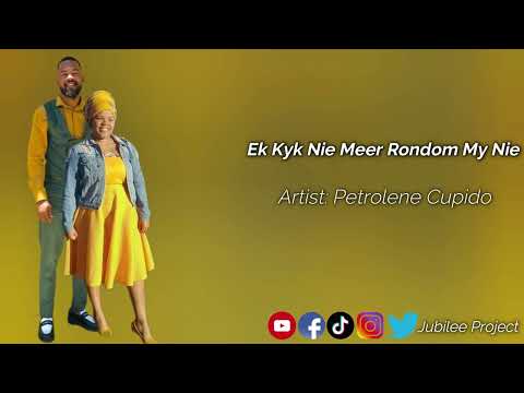 Petrolene Cupido - Ek Kyk Nie Meer Rondom My Nie ft D'angelo Swarts