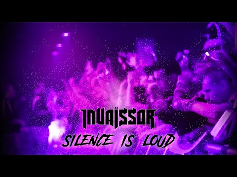 Invaïssor - Silence is Loud (official video clip)