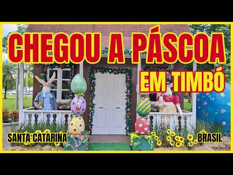 CHEGOU A PÁSCOA EM TIMBÓ - SANTA CATARINA - BRASIL