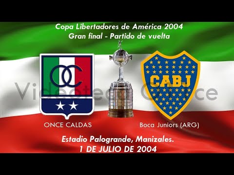 Copa Libertadores 2004 - Final (vuelta). 1/07/2004. ONCE CALDAS - Boca Juniors (ARG)