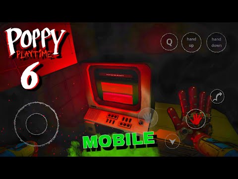 Poppy Playtime Chapter 6 Mobile New! Update FanMade Part 6 Full Game Walkthrough