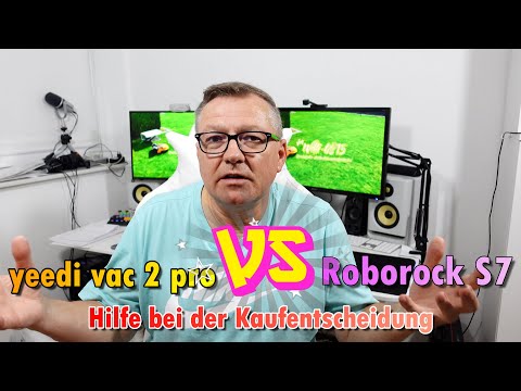 yeedi vac 2 pro VS roborock S7 - Hilfe bei der Kaufentscheidung | Willi-0815