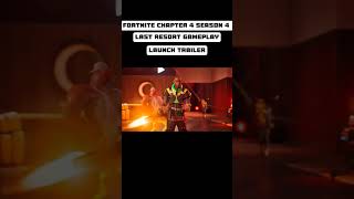Fortnite Chapter 4 Season 4 LAST RESORT Gameplay Launch Trailer #shorts #viral