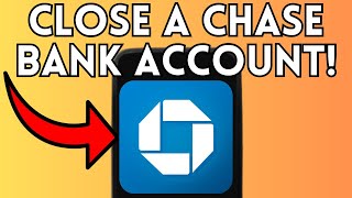 How To CLOSE a Chase Bank Account Using The App (Full Guide) 2025!