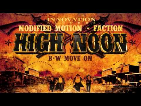 Modified Motion & Faction - High Noon