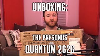 Video thumbnail for Unboxing the Presonus Quantum 2626 by Tim Talks Audio