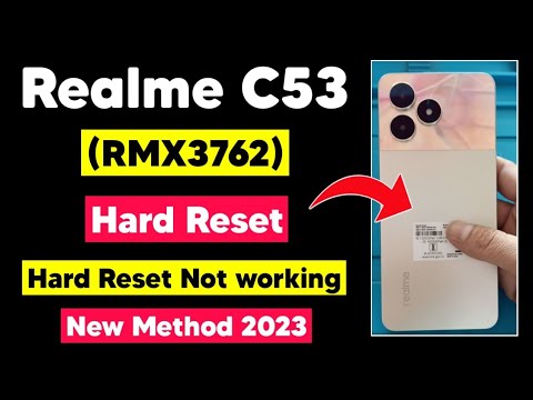Realme C53 (RMX3762) Hard Reset | C53 Pattern, Password, Fingerprint Lock Remove | Realme C53 Reset