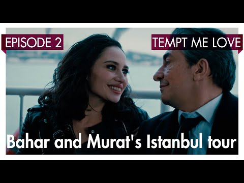 Bahar and Murat's Istanbul tour - Tempt me Love Short Scenes