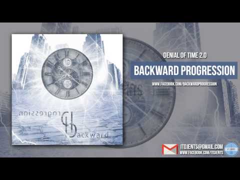 Backward Progression -  Denial Of Time 2.0