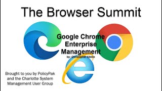 Google Chrome Enterprise Management with Christopher Kibble - 2021 Bro