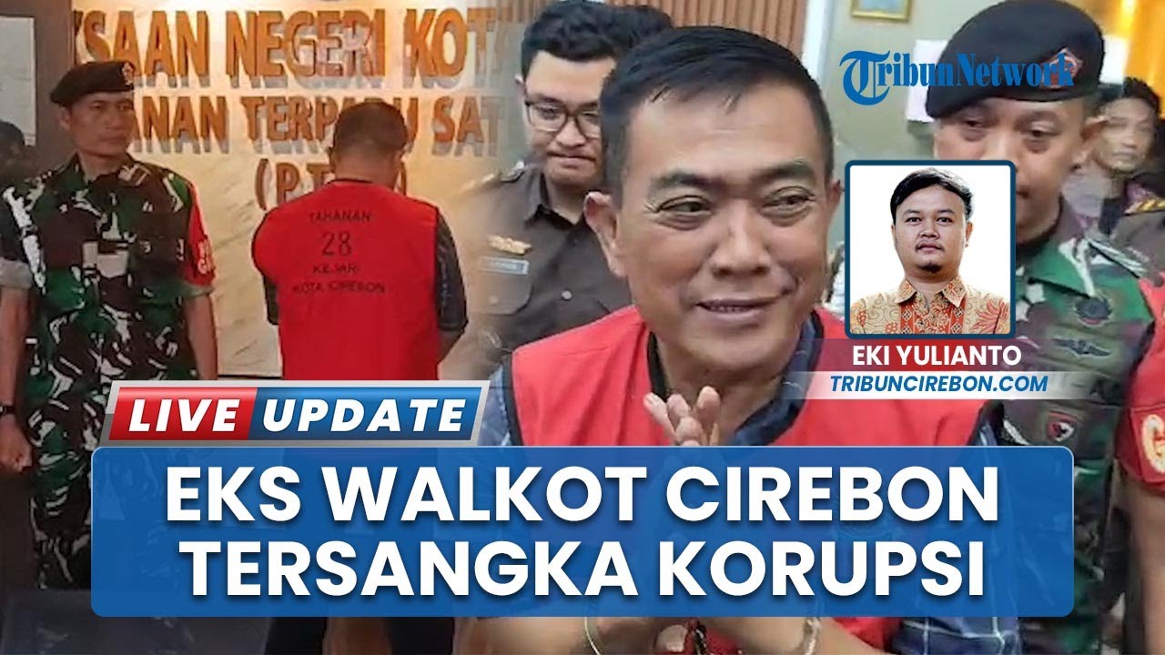 Mantan Wali Kota Cirebon Jadi Tersangka Pembangunan Gedung Setda
