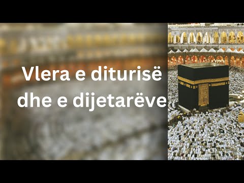 Vlera e diturisë dhe e dijetarëve