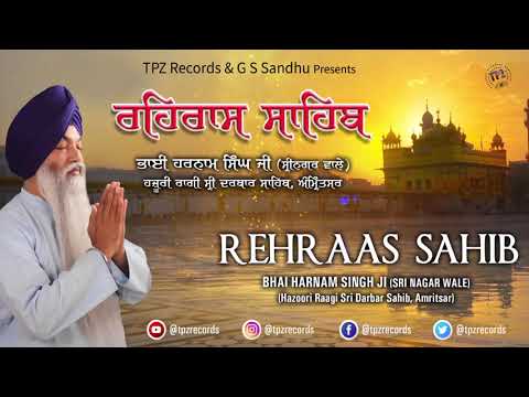 Rehraas Sahib Full Path | Bhai Harnam Singh Ji Sri Nagar Wale Hazoori Ragi Sri Darbar Sahib