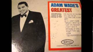 &quot;As If I Didn&#39;t Know&quot; - Adam Wade