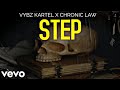 Vybz Kartel x Chronic Law - Step (Official Audio)