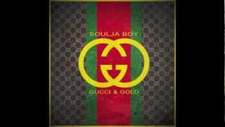 Soulja Boy - Gucci & Gold