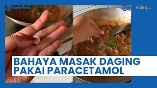 Tren Penggunaan Paracetamol ke dalam Masakan, Bisa Bahayakan Kesehatan?