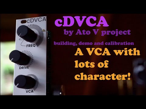 cDVCA by AtoVproject - Deep dive, kit build and calibration.