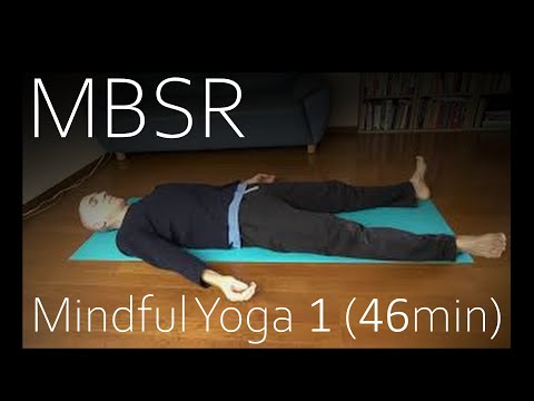 MBSR Mindful Yoga 1 (46min)