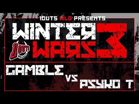 Gamble vs Psyko T