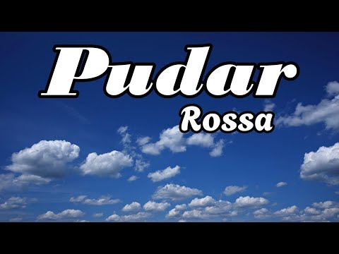 Pudar - Rossa || Lirik