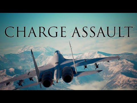 Charge Assault - Ace Combat 7 Cinematic