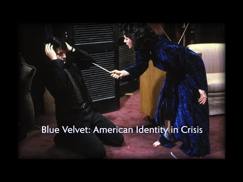 Blue Velvet and America's Identity Crisis