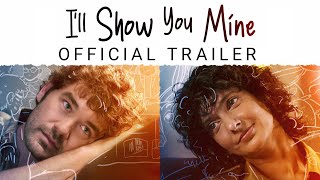 I'lll Show You Mine - Official Trailer