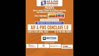 AIF & PMS Conclave 1.0 – India’s Largest Summit on AIF & PMS