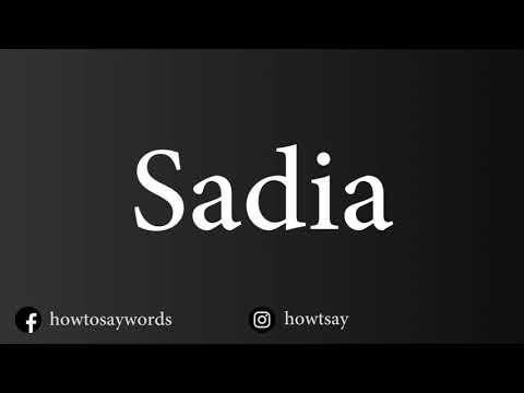 How To Pronounce Sadia