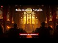 Subconscious Religion transcript