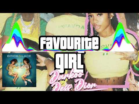 Darkoo ft Dess dior, brick & lace - My favourite girl love is wicked mash up mix