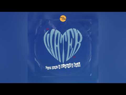 Chop Daily x Soundz x Eugy - Water