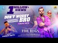 Don't Worry Bro - Video Song | Chandan Shetty, Pruthvi Ambaar, Milana Nagaraj | For Regn